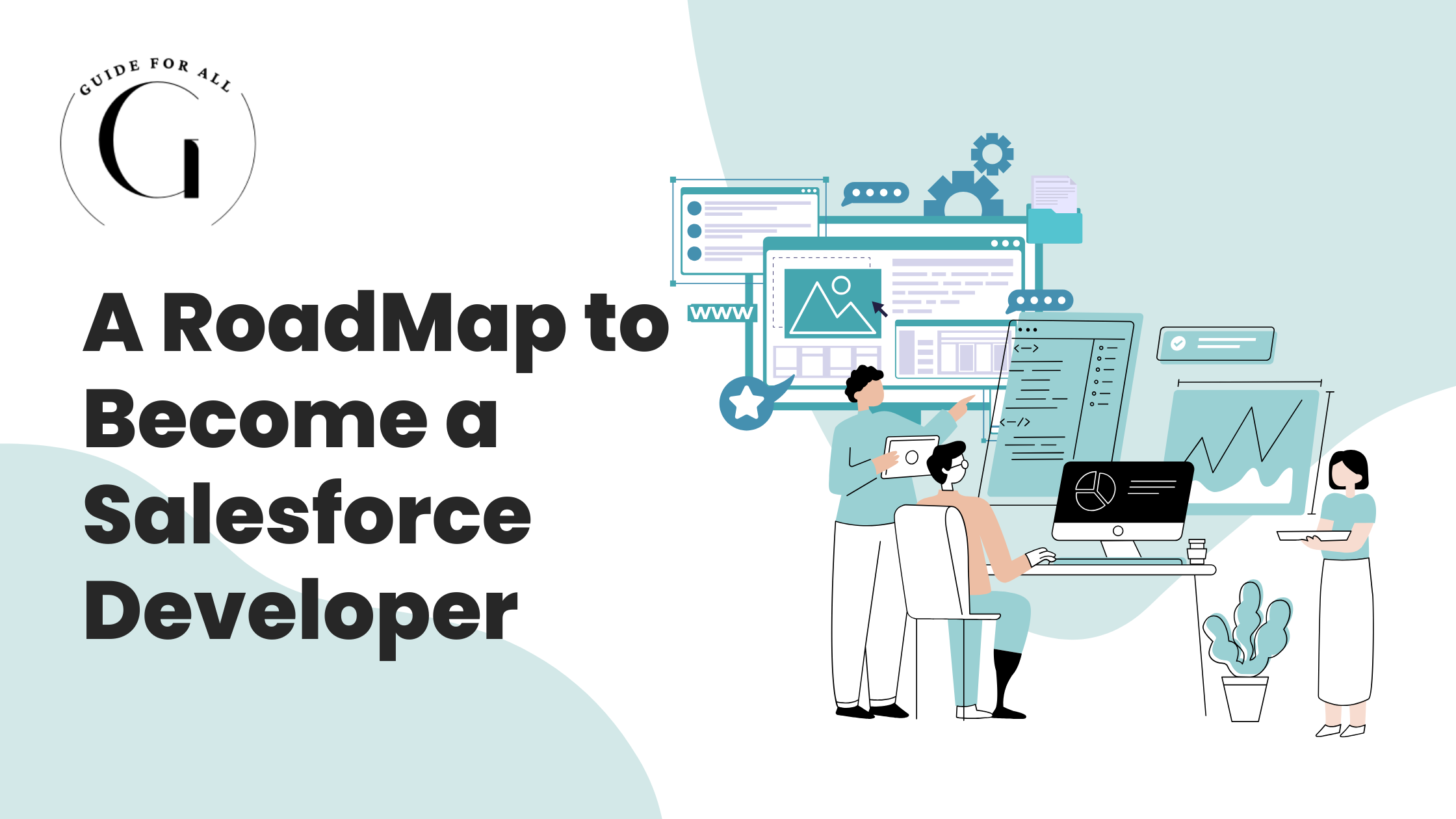 A RoadMap To Become A Salesforce Developer